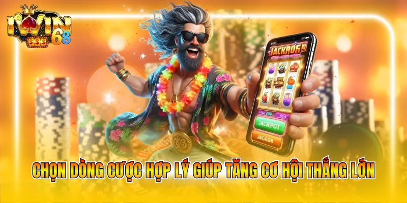 chon-dong-cuoc-hop-ly-giup-tang-co-hoi-thang-lon Chọn dòng cược hợp lý giúp tăng cơ hội thắng lớn