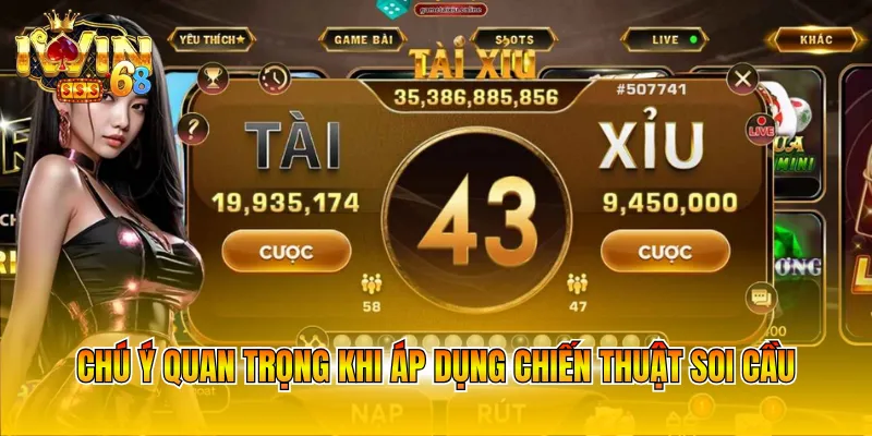 chu-y-quan-trong-khi-ap-dung-chien-thuat-soi-cau Chú ý quan trọng khi áp dụng chiến thuật soi cầu
