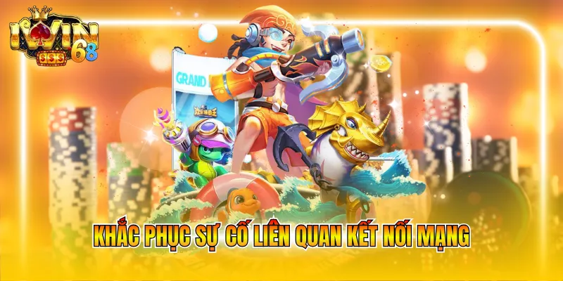 khac-phuc-su-co-lien-quan-ket-noi-mang Khắc phục sự cố liên quan kết nối mạng