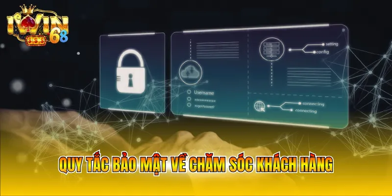 quy-tac-bao-mat-ve-cham-soc-khach-hang Quy tắc bảo mật về chăm sóc khách hàng